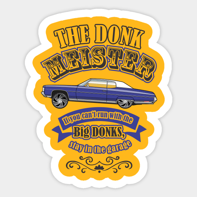 DONK MEISTER - DMLBG Sticker by PharrSideCustoms